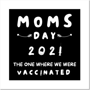 MOMS DAY 2021 VACCINATED QUOTES Posters and Art